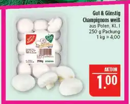 Marktkauf Gut & günstig champignons weiß Angebot