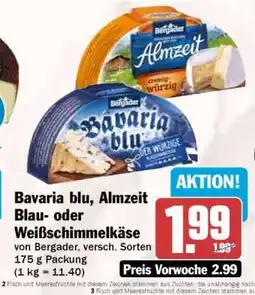 HIT Bavaria blu, Almzeit Blau- oder Weißschimmelkäse Angebot