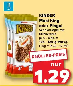 Kaufland KINDER Maxi King oder Pingui Angebot
