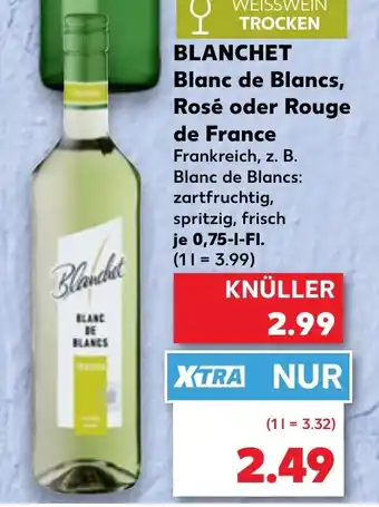 Kaufland BLANCHET Blanc de Blancs, Rosé oder Rouge de France Angebot