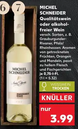 Kaufland MICHEL SCHNEIDER Qualitätswein oder alkohol- freier Wein Angebot
