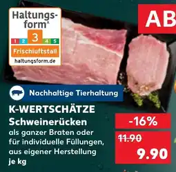Kaufland K-WERTSCHÄTZE Schweinerücken Angebot