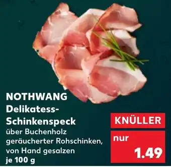 Kaufland NOTHWANG Delikatess Schinkenspeck Angebot