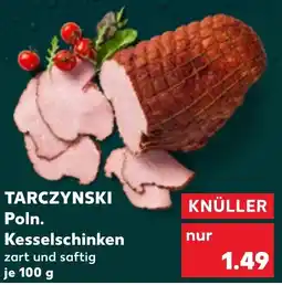 Kaufland Tarczynski poln. kesselschinken Angebot
