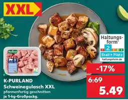 Kaufland K-PURLAND Schweinegulasch XXL Angebot