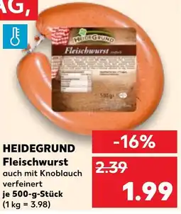 Kaufland HEIDEGRUND Fleischwurst Angebot