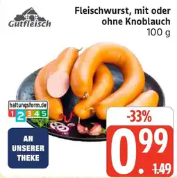Edeka Gutfleisch Fleischwurst, mit oder ohne Knoblauch Angebot