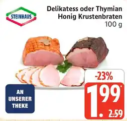 Edeka Delikatess oder Thymian Honig Krustenbraten Angebot