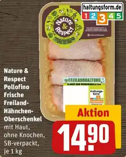 REWE Nature & Respect Pollofino Frische Freiland Hähnchen Oberschenkel Angebot