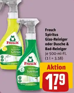 REWE Frosch Spiritus Glas-Reiniger oder Dusche & Bad-Reiniger Angebot