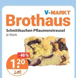 V Markt Brothaus schnittkuchen pflaumenstreusel Angebot