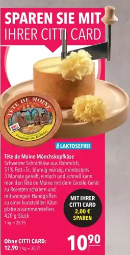 CITTI Markt Tête de Moine Mönchskopfkäse Angebot