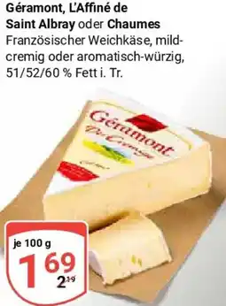 Globus Géramont, L'Affiné de Saint Albray oder Chaumes Angebot