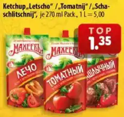 Mix Markt Ketchup ,,Letscho" /„Tomatnij“/„Schaschlitschnij" Angebot