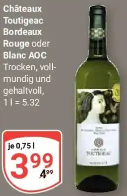 Globus Châteaux Toutigeac Bordeaux Rouge oder Blanc AOC Angebot