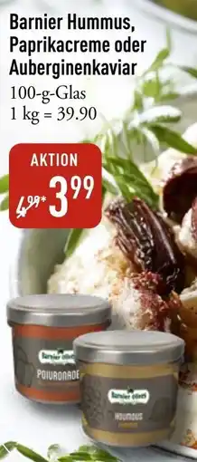 Galeria Markthalle Barnier Hummus, Paprikacreme oder Auberginenkaviar Angebot