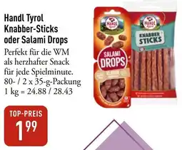 Galeria Markthalle Handl Tyrol Knabber-Sticks oder Salami Drops Angebot
