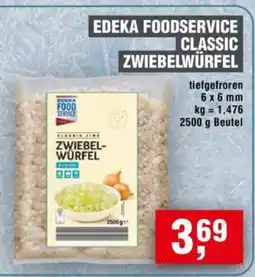 Handelshof EDEKA FOODSERVICE CLASSIC ZWIEBELWÜRFEL Angebot