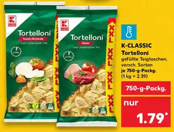 Kaufland K-Classic Tortelloni je 750-g-Packg. Angebot