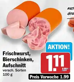 HIT Frischwurst, Bierschinken, Aufschnitt Angebot