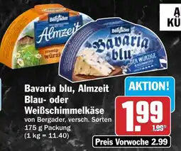 HIT Bavaria blu, Almzeit Blau- oder Weißschimmelkäse Angebot