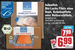 HIT followfish Bio-Lachs Filets ohne Haut, Kabeljaufilets oder Rotbarschfilets Angebot