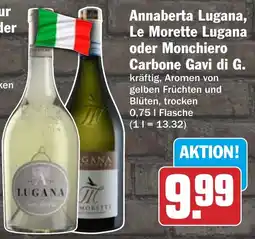 HIT Annaberta Lugana, Le Morette Lugana oder Monchiero Carbone Gavi di G. Angebot