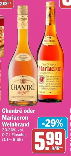HIT Chantré oder Mariacron Weinbrand Angebot