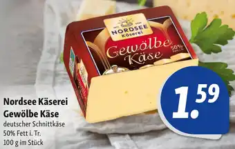 Nah & Frisch Nordsee Käserei Gewölbe Käse Angebot