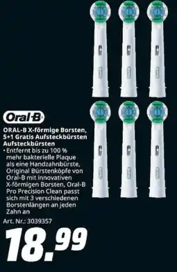MediaMarkt ORAL-B X-förmige Borsten, 5+1 Gratis Aufsteckbürsten Angebot