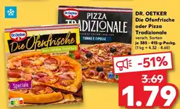 Kaufland DR. OETKER Die Ofenfrische oder Pizza Tradizionale Angebot