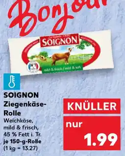 Kaufland SOIGNON Ziegenkäse- Rolle Angebot