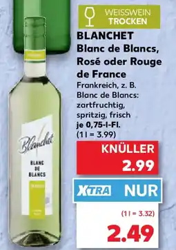 Kaufland BLANCHET Blanc de Blancs, Rosé oder Rouge de France Angebot