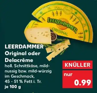 Kaufland LEERDAMMER Original oder Delacrème Angebot