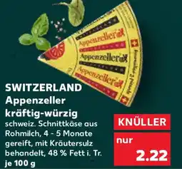 Kaufland SWITZERLAND Appenzeller kräftigwürzig Angebot