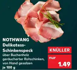 Kaufland NOTHWANG Delikatess- Schinkenspeck Angebot