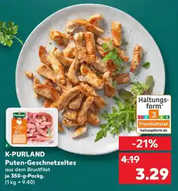 Kaufland K-PURLAND Puten-Geschnetzeltes Angebot