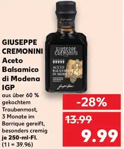 Kaufland GIUSEPPE CREMONINI Aceto Balsamico di Modena IGP Angebot