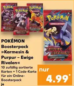 Kaufland POKÉMON Boosterpack >>Karmesin & Purpur-Ewige Rivalen Angebot