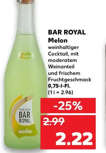 Kaufland Bar Royal Melon 0.75-l-Fl Angebot