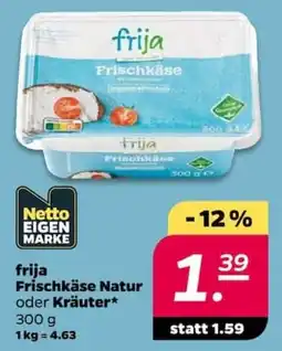 NETTO frija Frischkäse Natur oder Kräuter Angebot