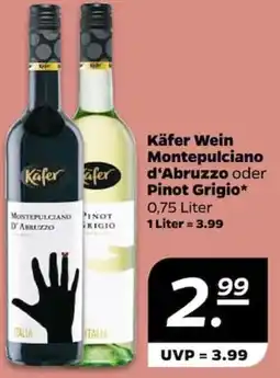 NETTO Käfer Wein Montepulciano d'Abruzzo oder Pinot Grigio Angebot