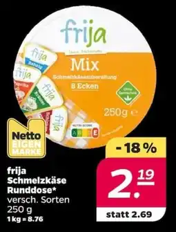 NETTO frija Schmelzkäse Runddose Angebot