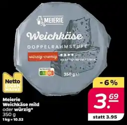 NETTO Meierie Weichkäse mild oder würzig Angebot