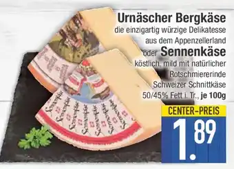 E-Center Urnäscher Bergkäse oder Sennenkäse Angebot