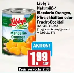 AEZ Libby's Natursüß-/ Mandarin Orangen, Pfirsichhälften oder Frucht-Cocktail Angebot