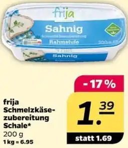 NETTO frija Schmelzkäsezubereitung Schale Angebot