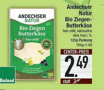 E-Center Bioland Andechser Natur Bio Ziegen Butterkäse Angebot