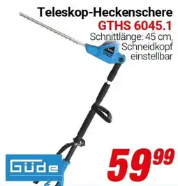CENTERSHOP Güde Teleskop-Heckenschere GTHS 6045.1 Angebot