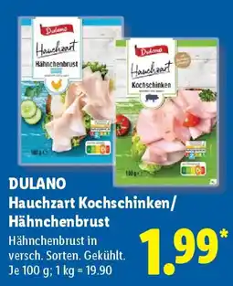 Lidl DULANO Hauchzart Kochschinken/ Hähnchenbrust Angebot
